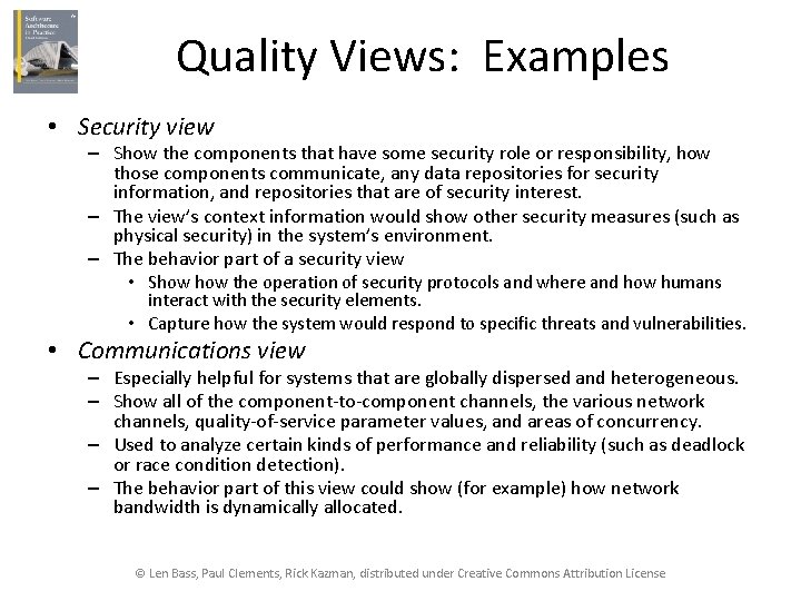 Quality Views: Examples • Security view – Show the components that have some security