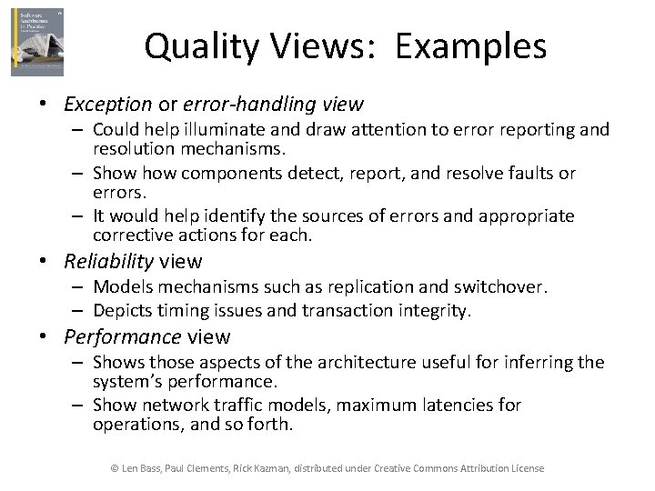 Quality Views: Examples • Exception or error-handling view – Could help illuminate and draw