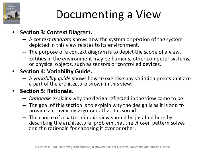 Documenting a View • Section 3: Context Diagram. – A context diagram shows how