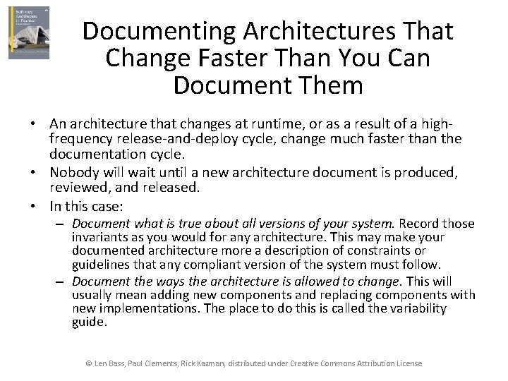Documenting Architectures That Change Faster Than You Can Document Them • An architecture that