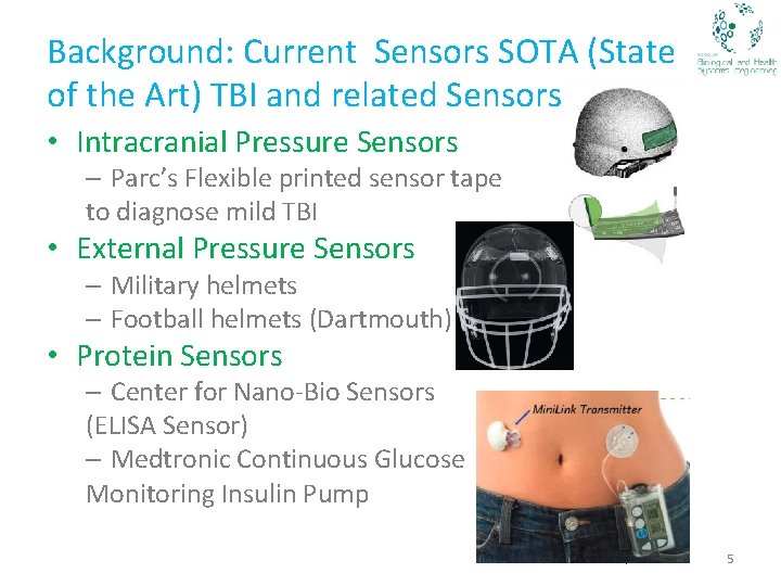 Background: Current Sensors SOTA (State of the Art) TBI and related Sensors • Intracranial
