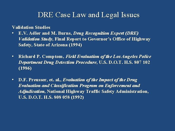 DRE Case Law and Legal Issues Validation Studies • E. V. Adler and M.