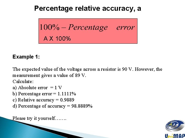 Percentage relative accuracy, a A X 100% Example 1: The expected value of the