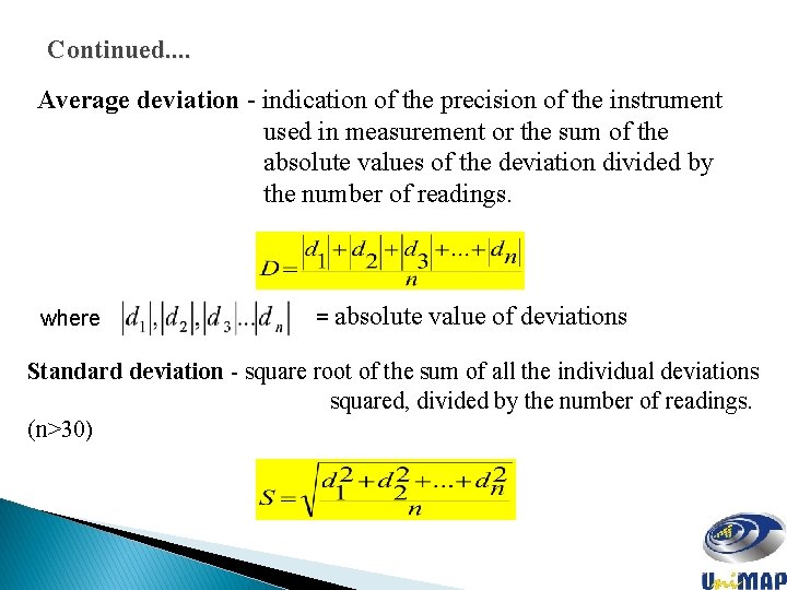 Continued. . Average deviation - indication of the precision of the instrument used in