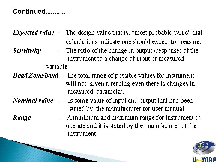 Continued. . . Expected value – The design value that is, “most probable value”