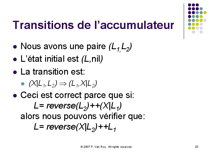 Transitions de l’accumulateur l l l Nous avons une paire (L 1, L 2)