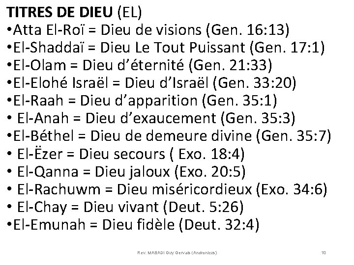 TITRES DE DIEU (EL) • Atta El-Roï = Dieu de visions (Gen. 16: 13)