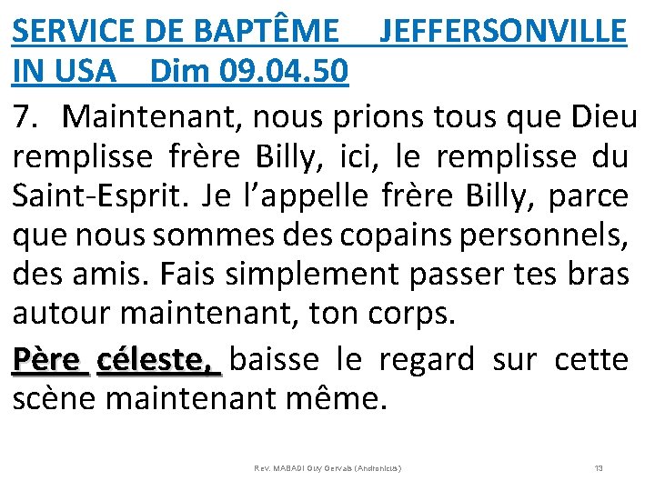 SERVICE DE BAPTÊME JEFFERSONVILLE IN USA Dim 09. 04. 50 7. Maintenant, nous prions