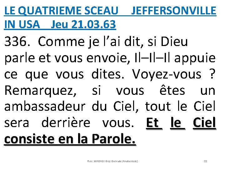 LE QUATRIEME SCEAU JEFFERSONVILLE IN USA Jeu 21. 03. 63 336. Comme je l’ai