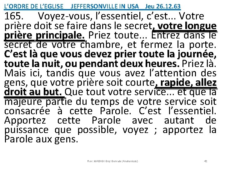 L’ORDRE DE L’EGLISE JEFFERSONVILLE IN USA Jeu 26. 12. 63 165. Voyez-vous, l’essentiel, c’est.