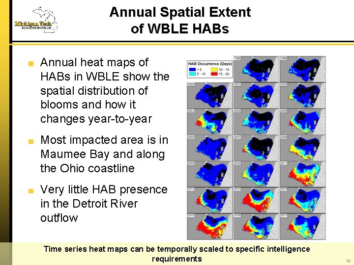 Annual Spatial Extent of WBLE HABs Annual heat maps of HABs in WBLE show