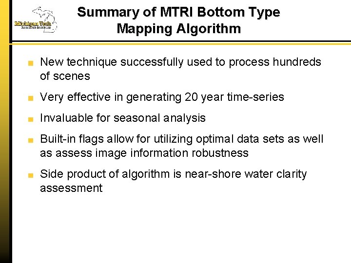 Summary of MTRI Bottom Type Mapping Algorithm New technique successfully used to process hundreds