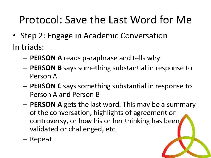 Protocol: Save the Last Word for Me • Step 2: Engage in Academic Conversation