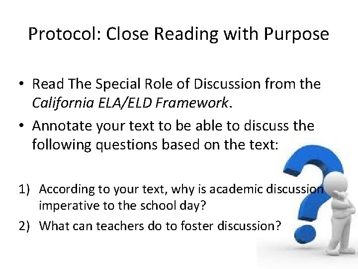 Protocol: Close Reading with Purpose • Read The Special Role of Discussion from the