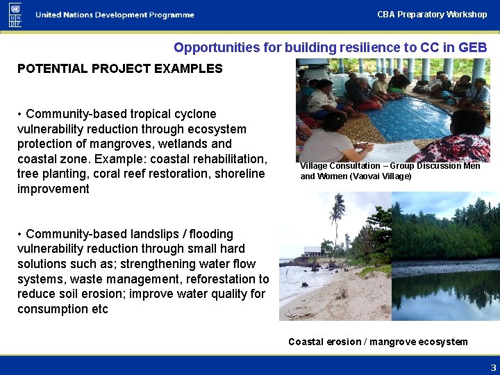 CBA Preparatory Workshop Opportunities for building resilience to CC in GEB POTENTIAL PROJECT EXAMPLES