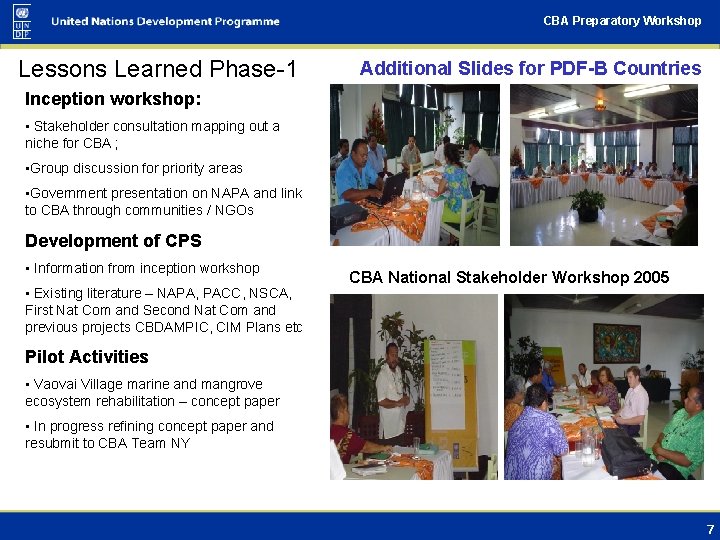 CBA Preparatory Workshop Lessons Learned Phase-1 Additional Slides for PDF-B Countries Inception workshop: •