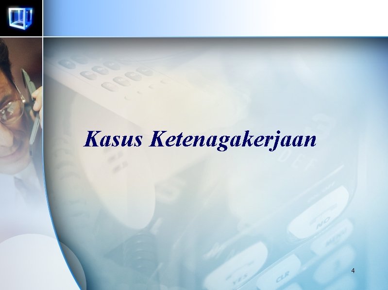 Kasus Ketenagakerjaan 4 