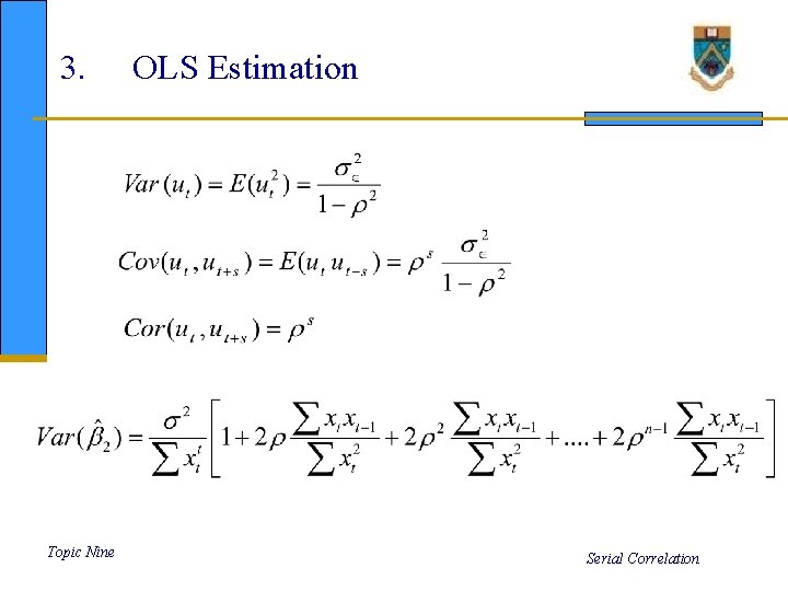 3. Topic Nine OLS Estimation Serial Correlation 