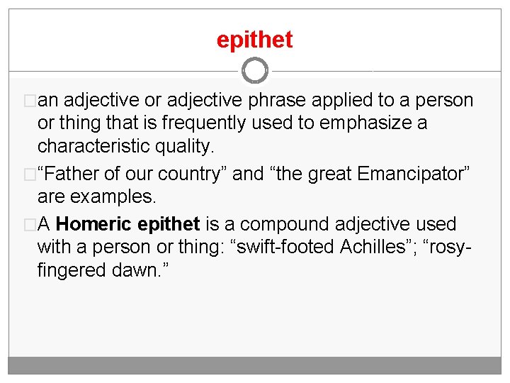 epithet �an adjective or adjective phrase applied to a person or thing that is