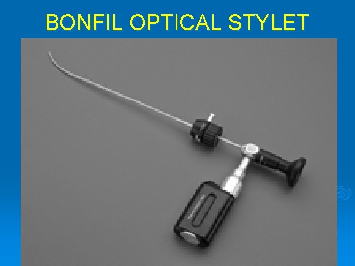 BONFIL OPTICAL STYLET 