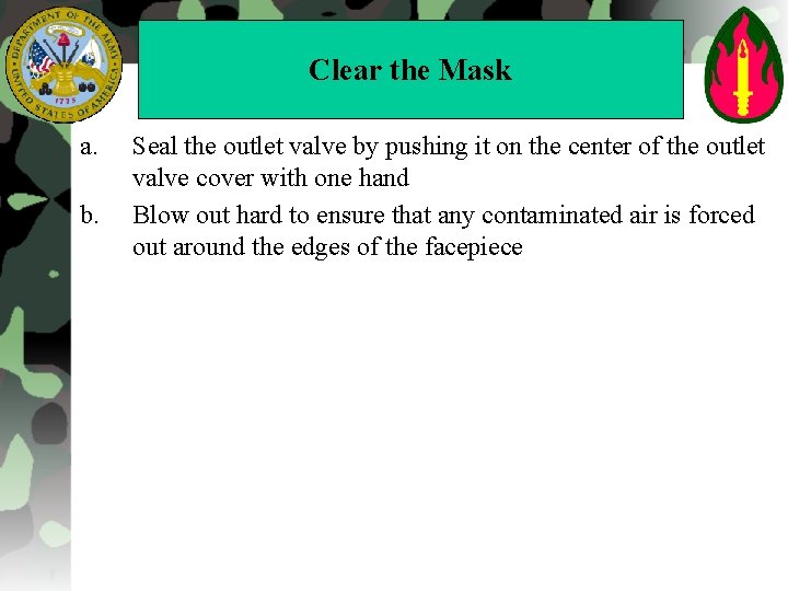 Clear the Mask a. b. Seal the outlet valve by pushing it on the