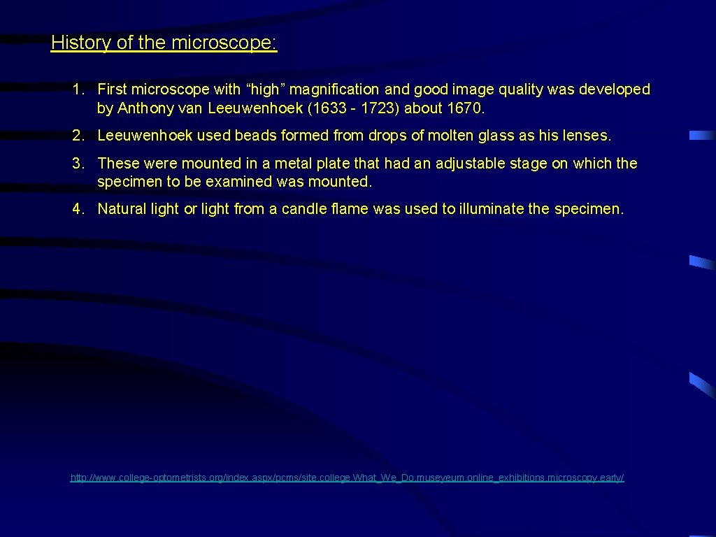 History of the microscope: 1. First microscope with “high” magnification and good image quality