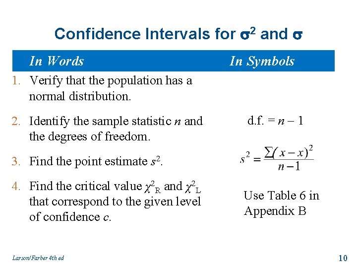 Confidence Intervals for 2 and In Words In Symbols 1. Verify that the population