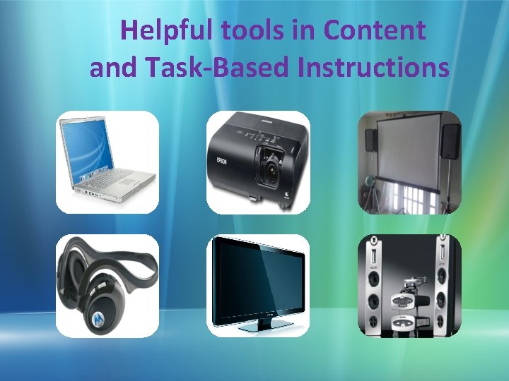 Helpful tools in Content and Task-Based Instructions 