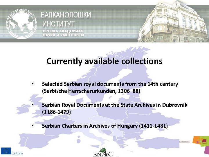 Currently available collections • Selected Serbian royal documents from the 14 th century (Serbische