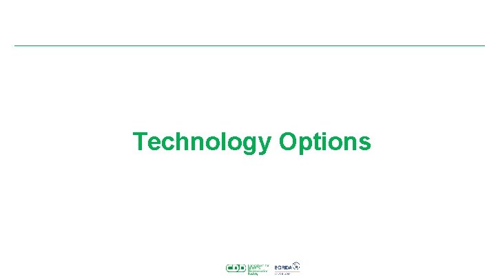 Technology Options 