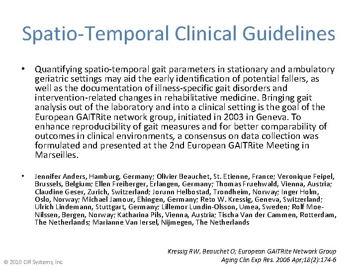Spatio-Temporal Clinical Guidelines • Quantifying spatio-temporal gait parameters in stationary and ambulatory geriatric settings