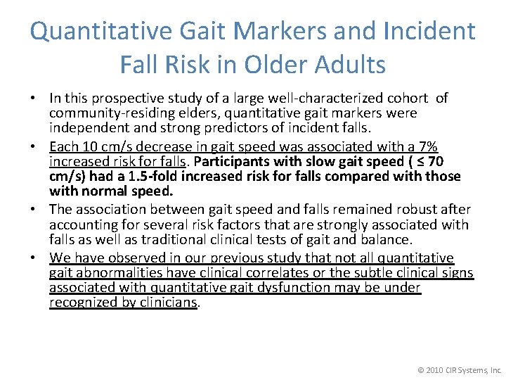 Quantitative Gait Markers and Incident Fall Risk in Older Adults • In this prospective