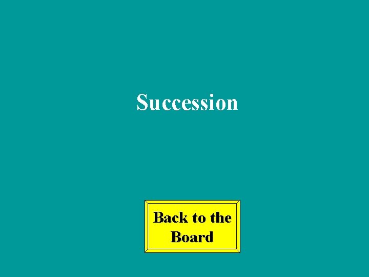 Succession Back to the Board 