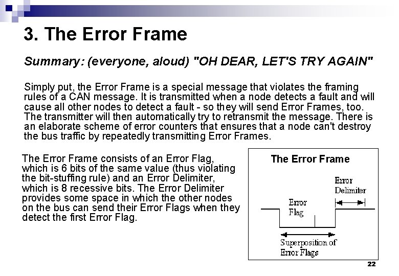 3. The Error Frame Summary: (everyone, aloud) "OH DEAR, LET'S TRY AGAIN" Simply put,