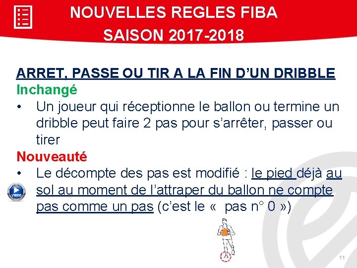 NOUVELLES REGLES FIBA SAISON 2017 -2018 ARRET, PASSE OU TIR A LA FIN D’UN