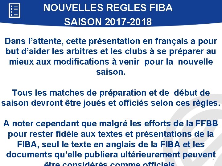  NOUVELLES REGLES FIBA SAISON 2017 -2018 Dans l’attente, cette présentation en français a
