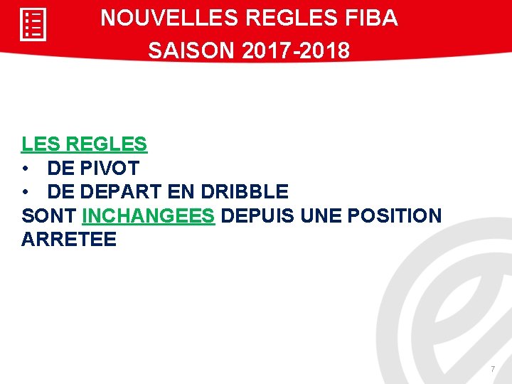 NOUVELLES REGLES FIBA SAISON 2017 -2018 LES REGLES • DE PIVOT • DE DEPART