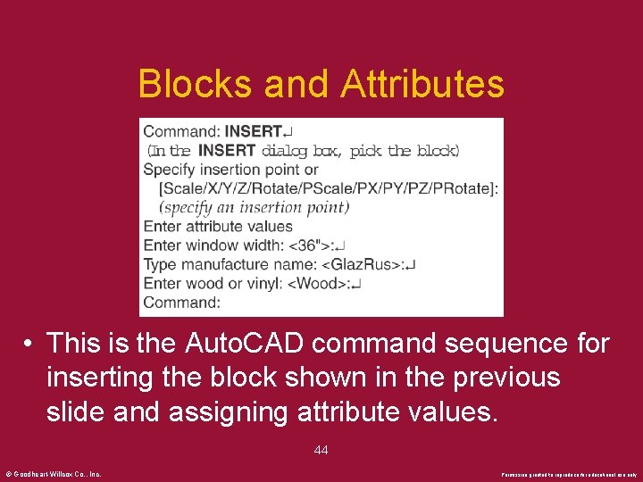 Blocks and Attributes • This is the Auto. CAD command sequence for inserting the