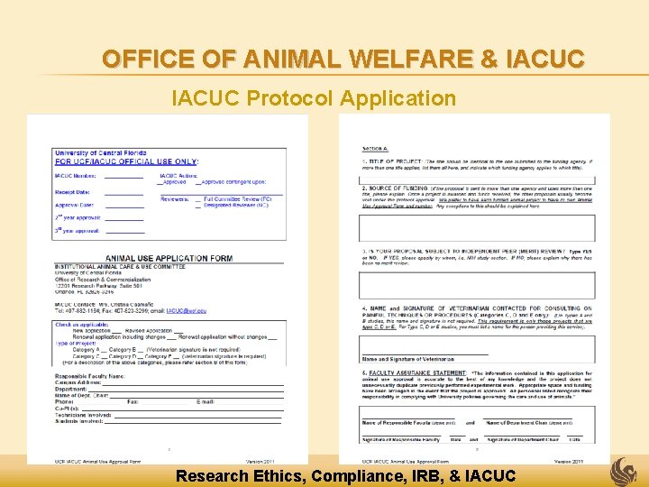 OFFICE OF ANIMAL WELFARE & IACUC Protocol Application Research Ethics, Compliance, IRB, & IACUC