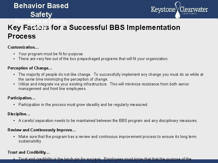 Behavior Based Safety Foundation of a Safety Culture for a Key Factors Successful BBS