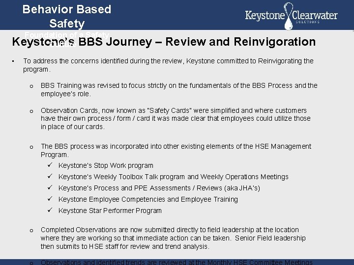 Behavior Based Safety Foundation of a Safety Keystone’s Culture BBS Journey • – Review