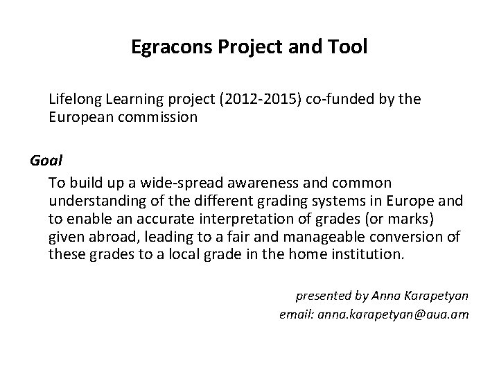 Egracons Project and Tool Lifelong Learning project (2012 -2015) co-funded by the European commission