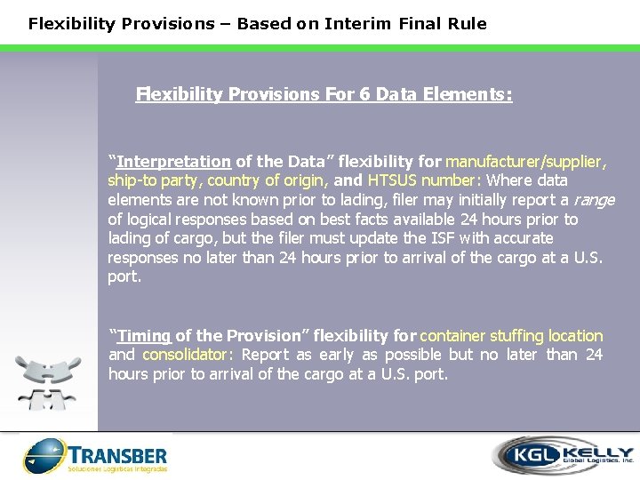 Flexibility Provisions – Based on Interim Final Rule Flexibility Provisions For 6 Data Elements: