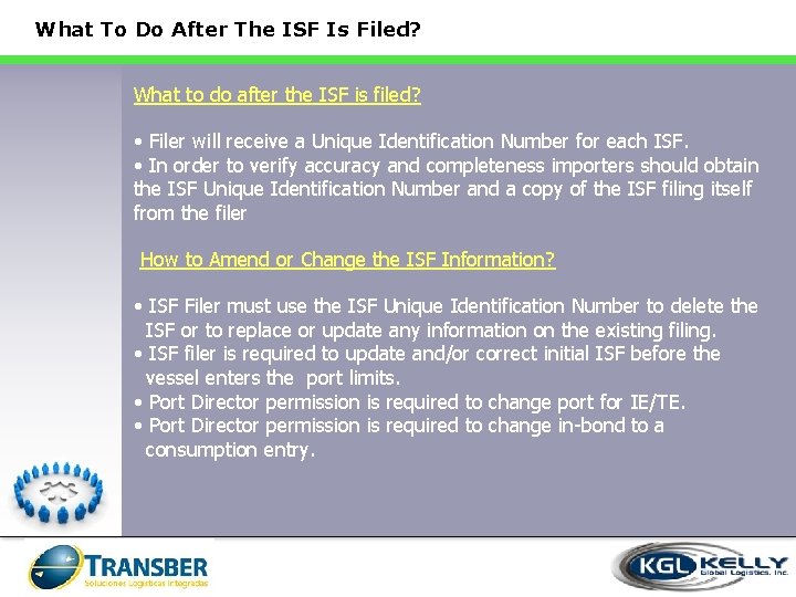 What To Do After The ISF Is Filed? What to do after the ISF