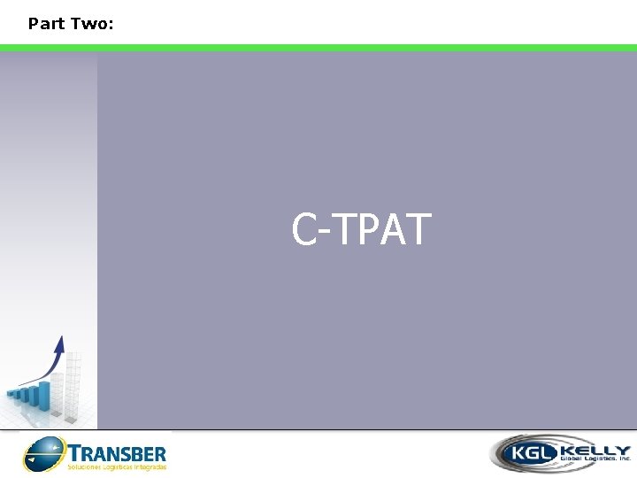 Part Two: C-TPAT 