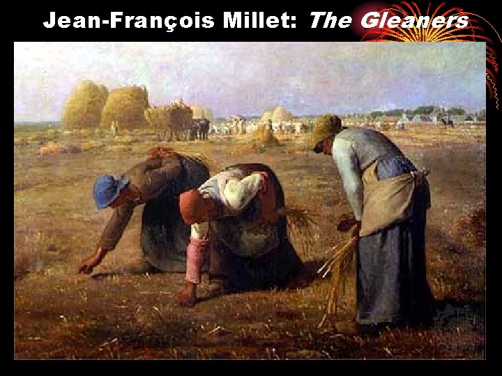 Jean-François Millet: The Gleaners 