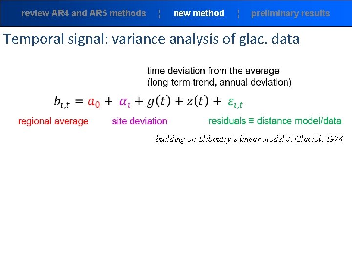 review AR 4 and AR 5 methods ¦ new method ¦ preliminary results Temporal