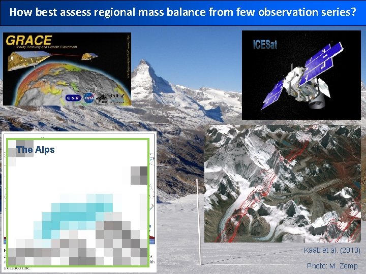 How best assess regional mass balance from few observation series? The Alps Kääb et