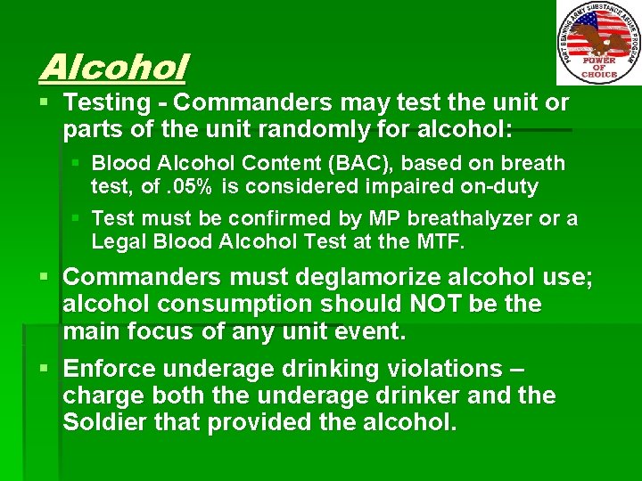 Alcohol § Testing - Commanders may test the unit or parts of the unit