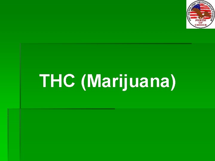 THC (Marijuana) 
